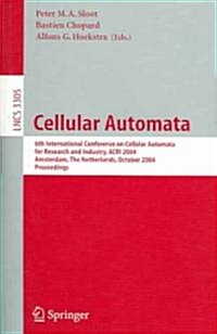 Cellular Automata: 6th International Conference on Cellular Automata for Research and Industry, Acri 2004, Amsterdam, the Netherlands, Oc (Paperback, 2004)