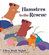 Hamsters To The Rescue (School & Library)