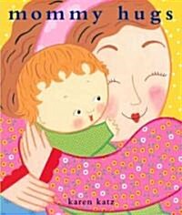 Mommy Hugs (Hardcover)