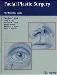 Facial Plastic Surgery: The Essential Guide (Paperback)