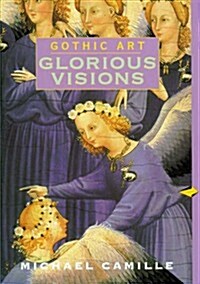 Gothic Art: Glorious Visions (Paperback)