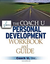The Coach U Personal Development Workbook and Guide (Paperback)