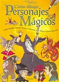 Como dibujar personajes magicos / How to draw magical characters (Paperback, Large Print)