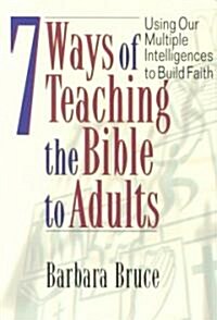 7 Ways of Teaching the Bible to Adults (Paperback)