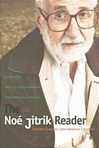 The No?Jitrik Reader: Selected Essays on Latin American Literature (Paperback)