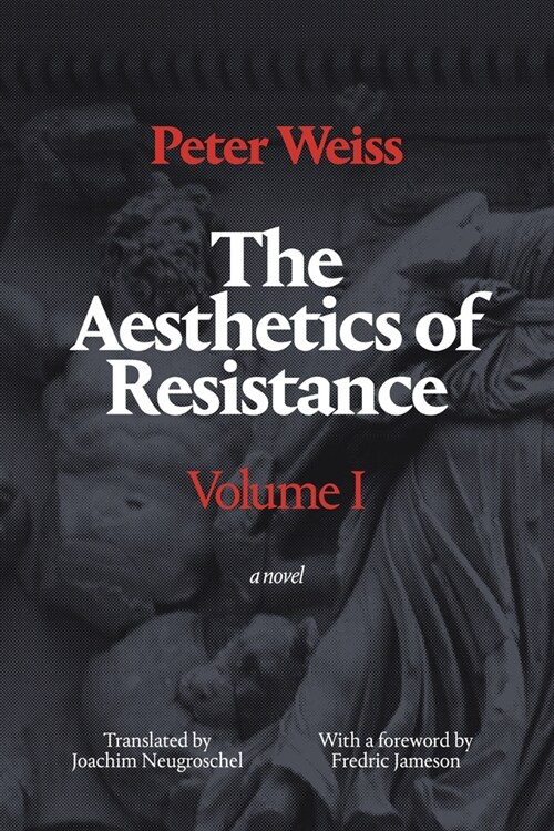 The Aesthetics of Resistance, Volume I: A Novel, Volume 1 (Paperback, Translated from)