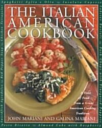 The Italian-American Cookbook: A Feast of Food from a Great American Cooking Tradition (Paperback)