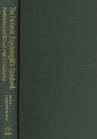 Forensic Psychologists Casebook : Psychological profiling and criminal investigation (Hardcover)