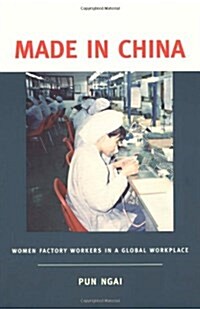 Made in China: Women Factory Workers in a Global Workplace (Paperback)