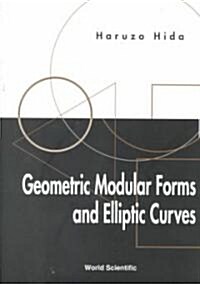 Geometric Modular Forms and Elliptic Curves (Hardcover)
