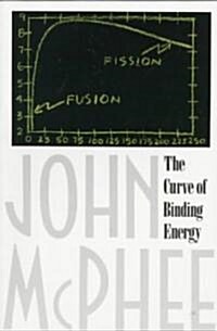 The Curve of Binding Energy: A Journey Into the Awesome and Alarming World of Theodore B. Taylor (Paperback)
