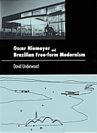 Oscar Niemeyer and Brazilian Free-Form Modernism (Paperback)