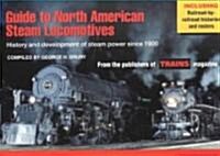 Guide to North American Steam Locomotives (Paperback)