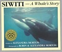 Siwiti, a Whales Story (Paperback)