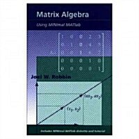 Matrix Algebra Using Minimal Matlb [With 3.5 Diskette] (Hardcover)