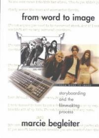 From word to image : storyboarding and the filmmaking process