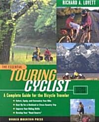 The Essential Touring Cyclist: The Complete Guide for the Bicycle Traveler (Paperback, 2)