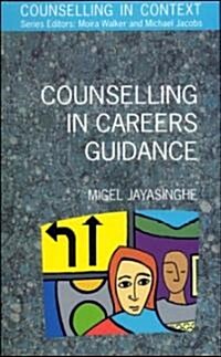 Counselling in Careers Guidance (Paperback)