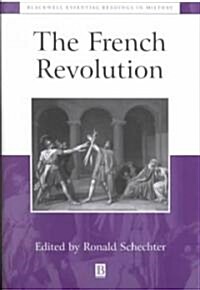 The French Revolution: The Essential Readings (Paperback)