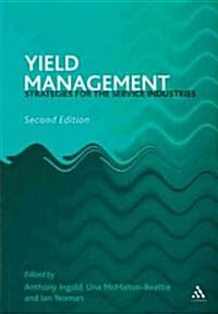 Yield Management : Strategies for the Service Industries (Paperback, 2 ed)