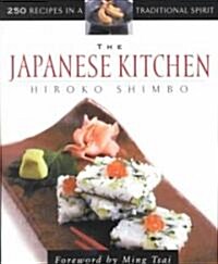 The Japanese Kitchen: 250 Recipes in a Traditional Spirit (Paperback)