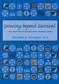 Growing Beyond Survival (Paperback)