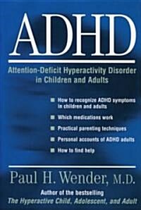 ADHD: Attention-Deficit Hyperactivity Disorder in Children, Adolescents, and Adults (Paperback, Revised)