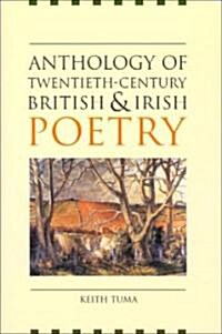 Anthology of Twentieth-Century British and Irish Poetry (Paperback)