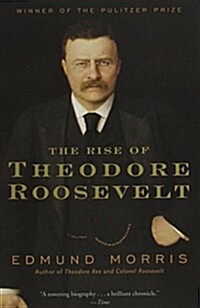 The Rise of Theodore Roosevelt (Paperback)