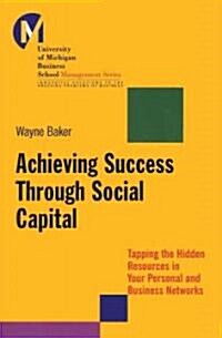 [중고] Achieving Success Through Social Capital (Hardcover)