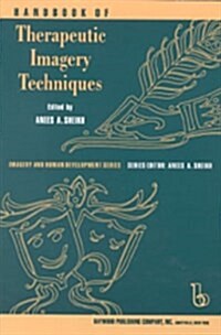 Handbook of Therapeutic Imagery Techniques (Hardcover)
