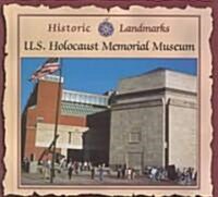 The U.S. Holocaust Memorial (Library Binding)