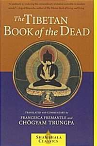 The Tibetan Book of the Dead: The Great Liberation Through Hearing in the Bardo (Paperback, Revised)