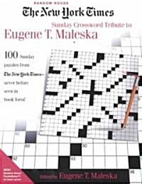 The New York Times Sunday Crossword Tribute to Eugene T. Maleska (Paperback, Spiral)