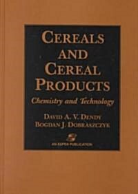 Cereals and Cereal Products: Technology and Chemistry (Hardcover)