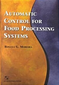 Automatic Control for Food Processing Systems (Hardcover, 2001)