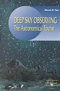 Deep Sky Observing : The Astronomical Tourist (Paperback)