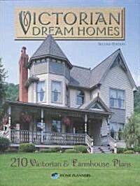 Victorian Dream Homes (Paperback, 2nd)