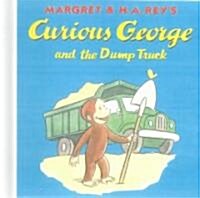 Curious George and the Dump Truck (Prebound, Bound for Schoo)