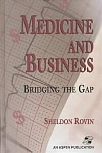 [중고] Medicine and Business: Bridging the Gap (Paperback)