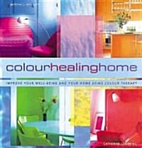 Colour Healing Home (Paperback)