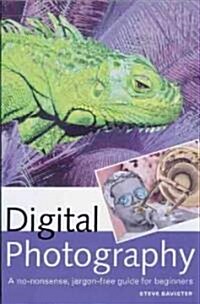 Digital Photography : A Beginners Guide (Paperback)