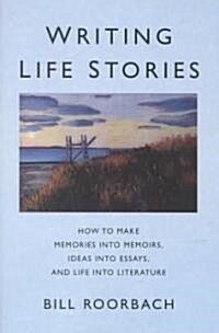 Writing Life Stories (Paperback)