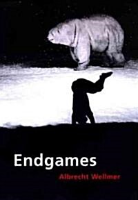 Endgames: The Irreconcilable Nature of Modernity: Essays and Lectures (Paperback, Revised)