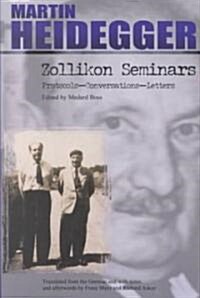 Zollikon Seminars: Protocols-Conversations-Letters (Paperback)