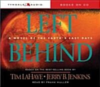 Left Behind: A Novel of the Earths Last Days (Audio CD)