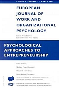Psychological Approaches to Entrepreneurship : A Special Issue of the European Journal of Work and Organizational Psychology (Paperback)