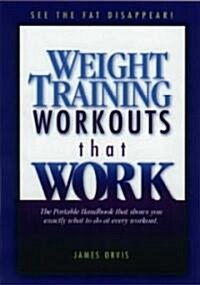 Weight Training Workouts That Work (Paperback, Spiral)
