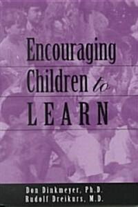 Encouraging Children to Learn (Paperback)