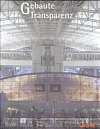 Built Transparency/Gebaute Transparenz (Hardcover)